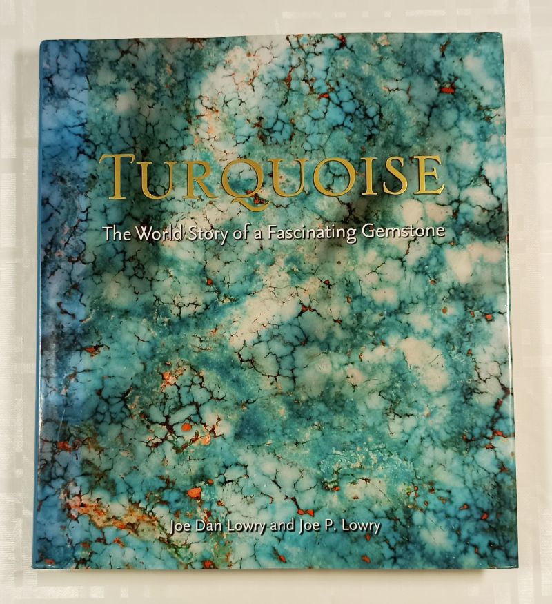 Фото  Lowry J.D. and Lowry J.P. Turquoise The World Story of a Fascinating Gemstone 