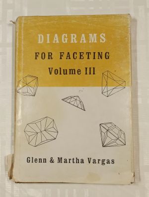 Vargas G. and Vargas M. Diagrams for Faceting Volume 3 