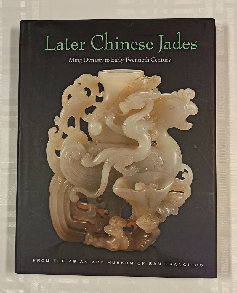 Фото Bartholomew T.T. et al. Later Chinese Jades Ming Dynasty to Early Twentieth Century 